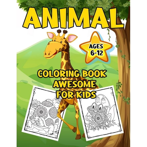 Animal Coloring Book Awesome For Kids 6-12: Gorgeous Coloring Books for Kids, (Paperback)