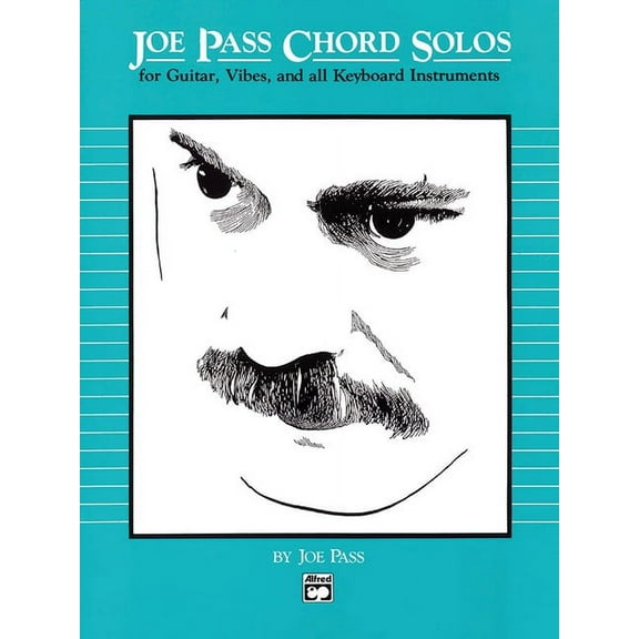 Joe Pass Chord Solos: For Guitar, Vibes, and All Keyboard Instruments, (Paperback)