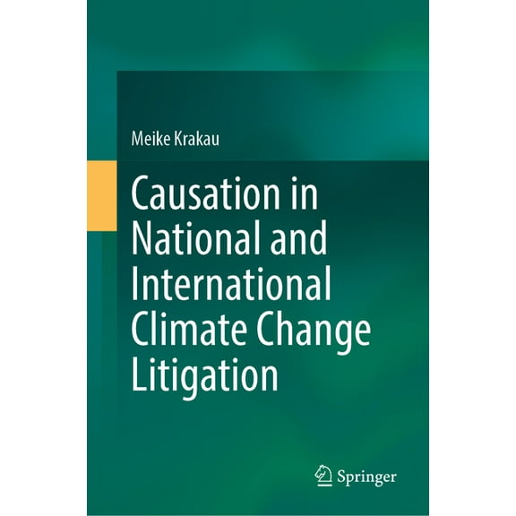 Causation in National and International Climate Change Litigation, (Hardcover)