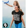 thumbnail image 4 of BROOKLYN VERTICAL It's Not A Dad BOD It's A Father Figure| Funny Sarcastic Dad Joke Father's Day Adult Humor T-Shirt, 4 of 7