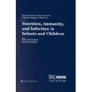Nestle Nutrition Workshop Series, Pediatric Program, Vol. 45: Nutrition, Immunity, and Infection in Infants and Children (Hardcover)