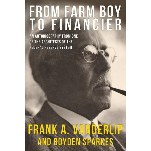 From Farm Boy To Financier (Paperback)