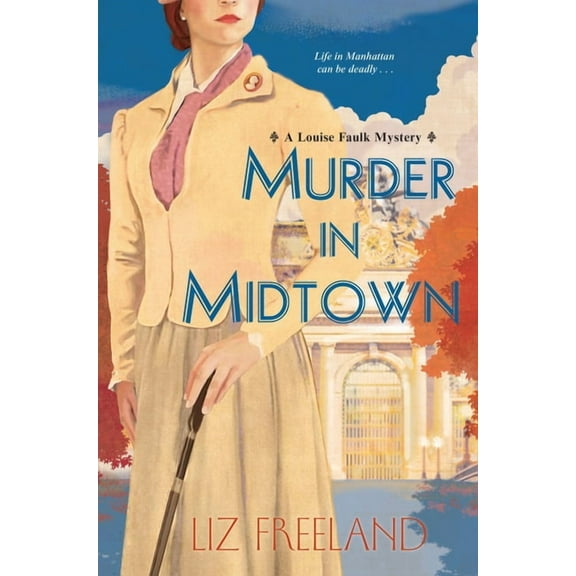 Louise Faulk Mystery Murder in Midtown, Book 2, (Paperback)