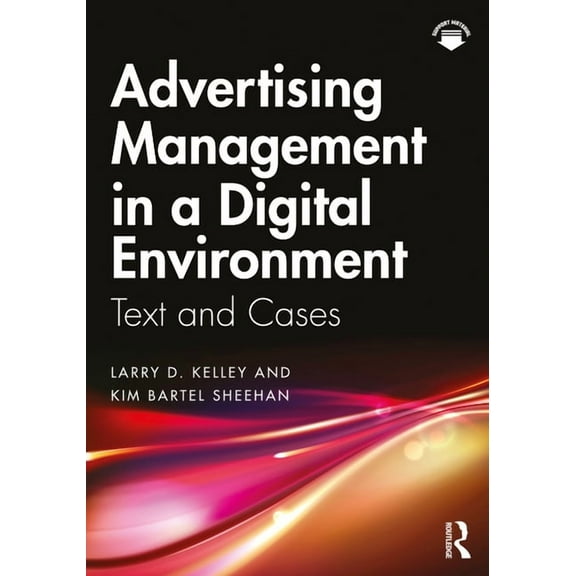 Advertising Management in a Digital Environment: Text and Cases, (Paperback)