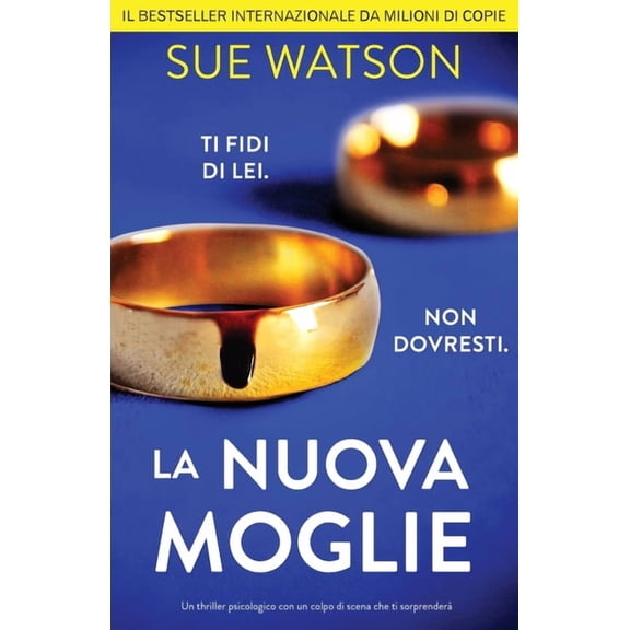 La nuova moglie: Un thriller psicologico con un colpo di scena che ti sorprenderà, (Paperback)