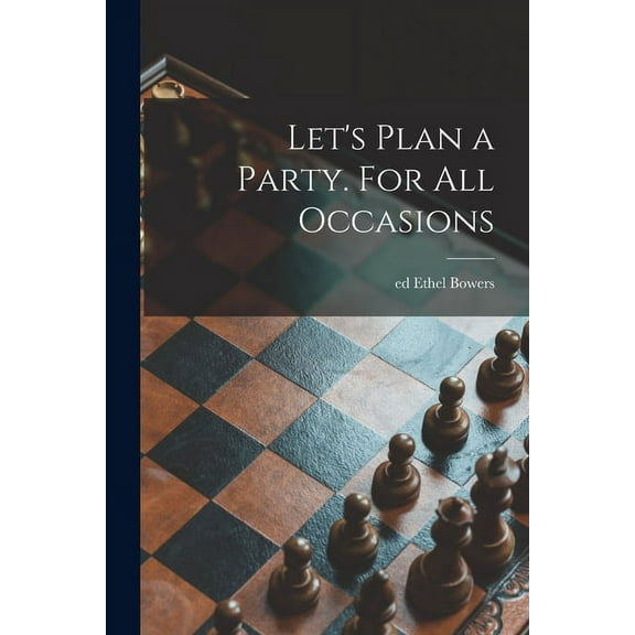 Let's Plan a Party. For All Occasions, (Paperback)