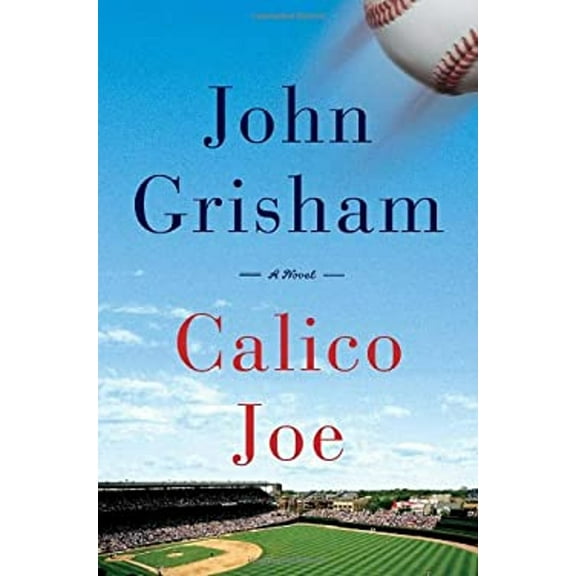 Pre-Owned Calico Joe (Hardcover) 0385536070 9780385536073