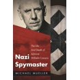 thumbnail image 2 of Nazi Spymaster : The Life and Death of Admiral Wilhelm Canaris (Hardcover), 2 of 2