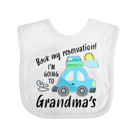 Inktastic Book My Reservation I'm Going to Grandma's Boys or Girls Baby Bib