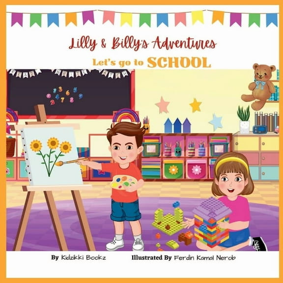 Lilly & Billy's Adventures - Let's go to School (Paperback)
