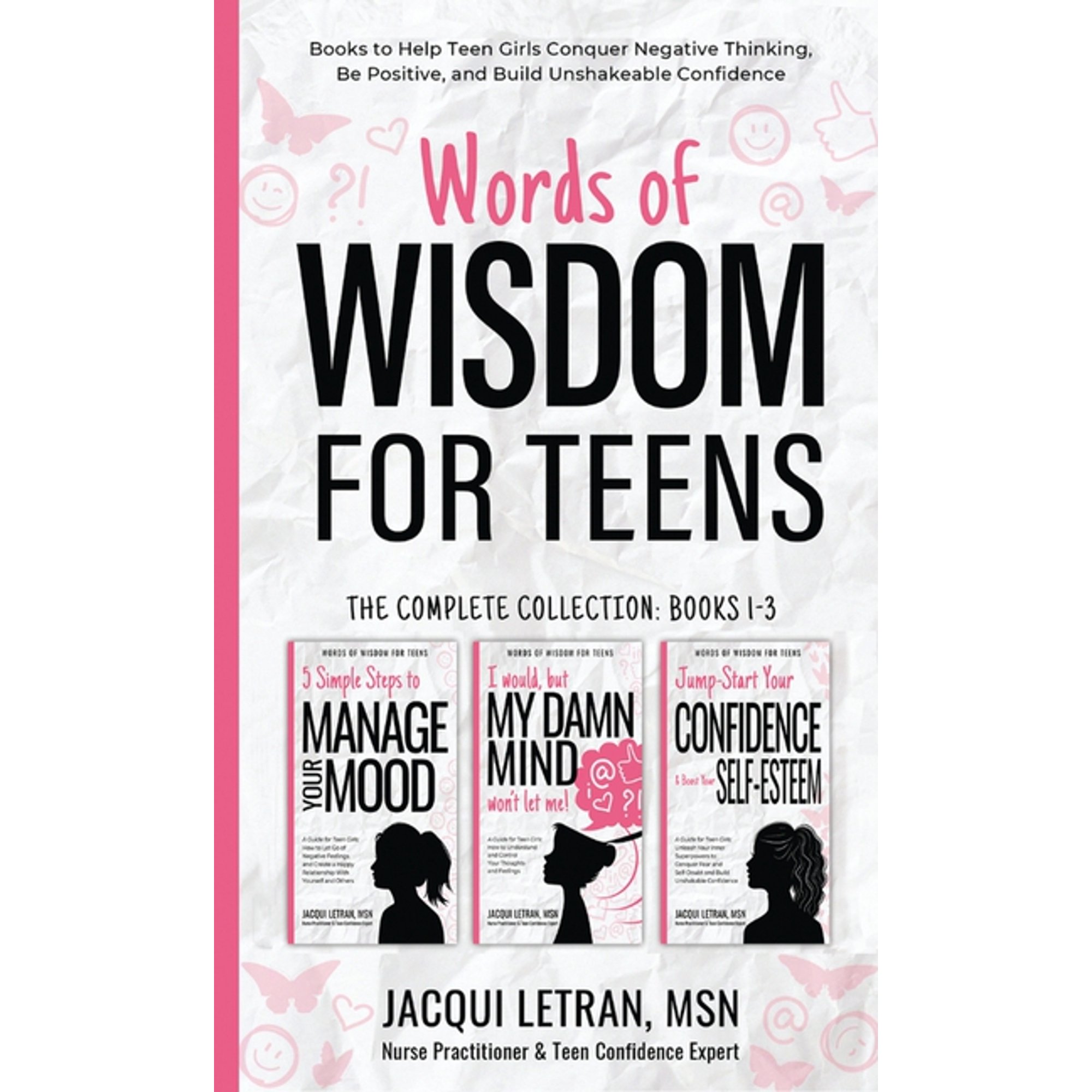 Words of Wisdom for Teens (The Complete Collection Books 1-3): Books to Help Teen Girls Conquer Negative Thinking Be P (Hardcover)