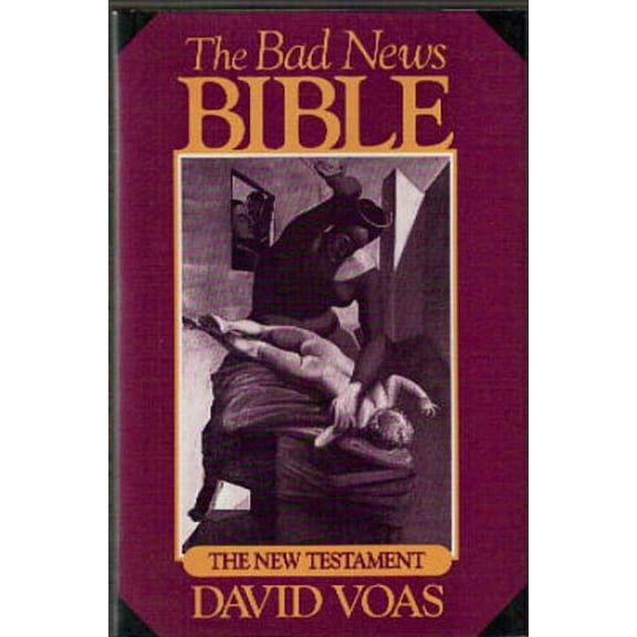 The Bad News Bible, (Hardcover)