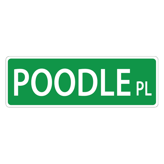 Poodle Street Sign