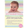 thumbnail image 1 of Pre-Owned Hypnobirthing the Original Method (Paperback) 0963308718 9780963308719, 1 of 1