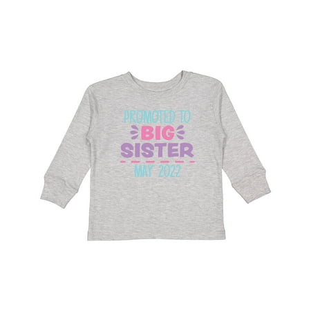 

Inktastic Promoted to Big Sister May 2022 Gift Toddler Toddler Girl Long Sleeve T-Shirt