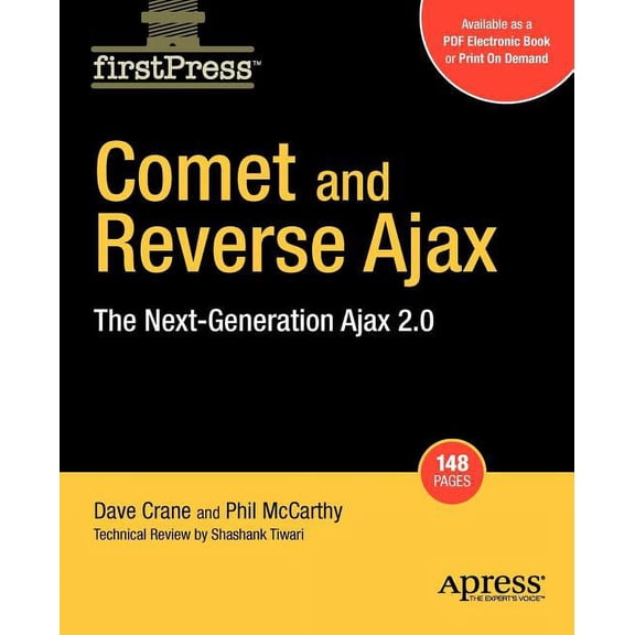 FirstPress: Comet and Reverse Ajax: The Next-Generation Ajax 2.0 (Paperback)