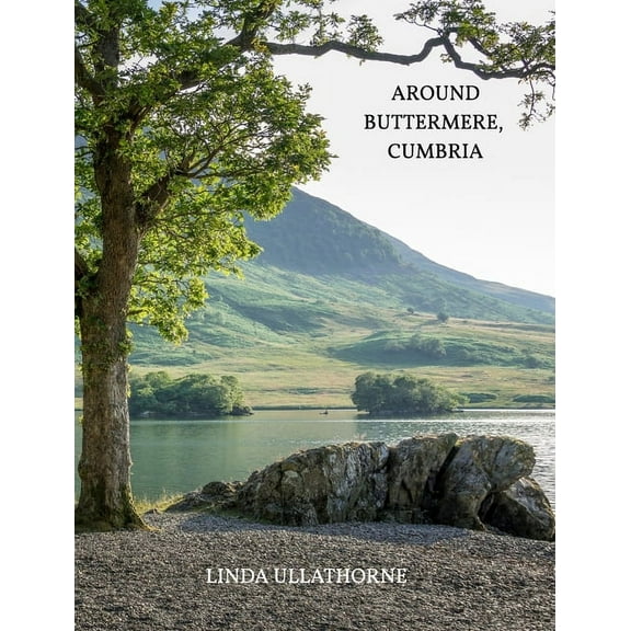 Around Buttermere, Cumbria., (Hardcover)