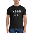 thumbnail image 3 of Graphic Tees Yeah No Funny T-shirts Men's Cotton Crewneck T-shirt, 3 of 8