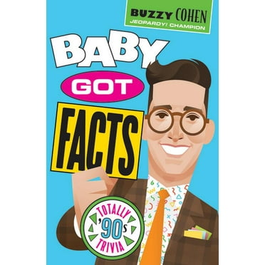 Baby Got Facts: Totally &apos;90s Trivia, (Paperback)