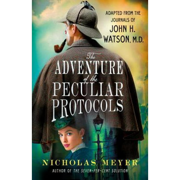 Pre-Owned The Adventure of the Peculiar Protocols: Adapted from the Journals of John H. Watson, M.D. (Hardcover) 1250228956 9781250228956