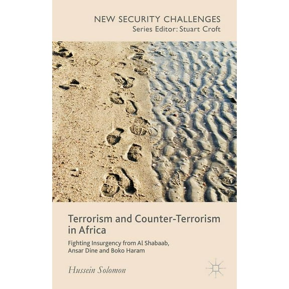New Security Challenges Terrorism and Counter-Terrorism in Africa: Fighting Insurgency from Al Shabaab, Ansar Dine and Boko Haram, (Hardcover)
