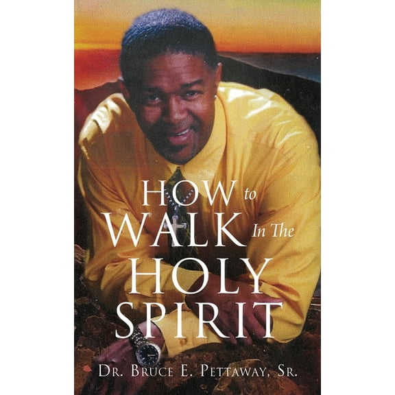 How To Walk In The Holy Spirit, (Paperback)