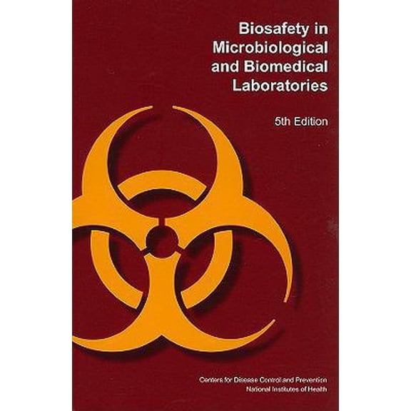 Pre-Owned Biosafety in Microbiological and Biomedical Laboratories (Paperback) 0160850428 9780160850424