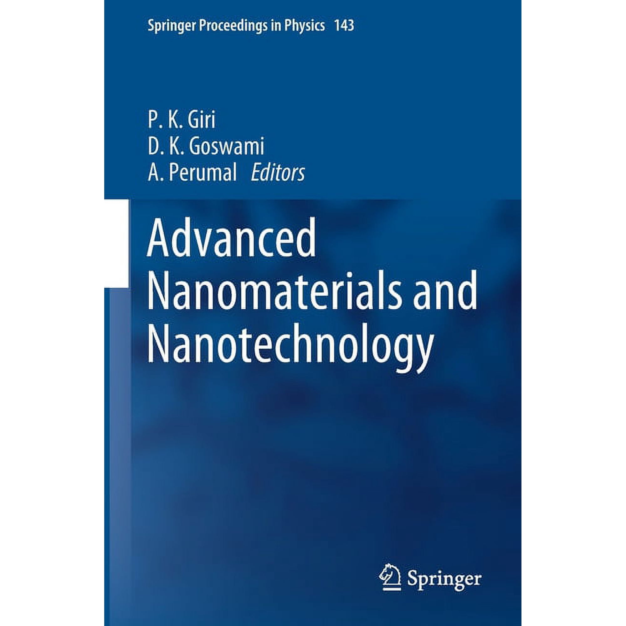 Springer Proceedings in Physics Advanced Nanomaterials and Nanotechnology: Proceedings of the 2nd International Conference on Advanced Nanomaterials and Book 143 (Paperback)