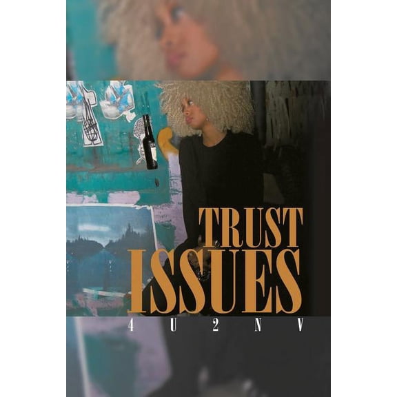 Trust Issues Paperback 1514485664 9781514485668 . 4U2NV
