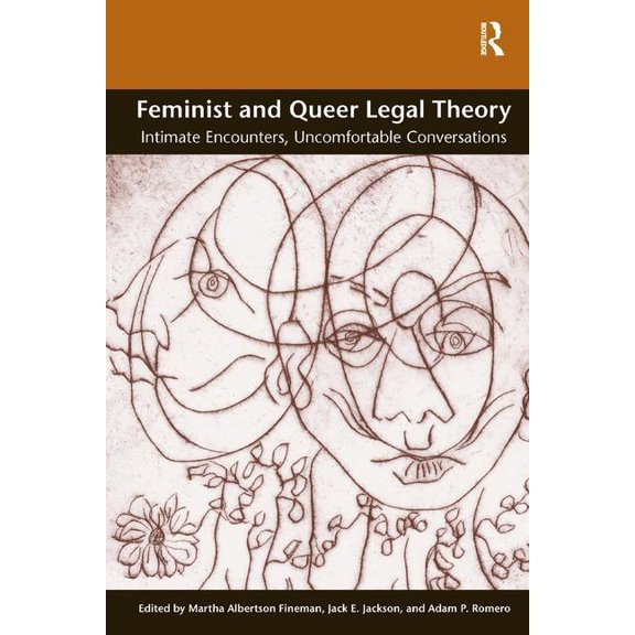 Feminist and Queer Legal Theory: Intimate Encounters, Uncomfortable Conversations, (Paperback)