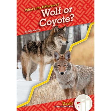 What's the Difference? Wolf or Coyote?, (Hardcover)