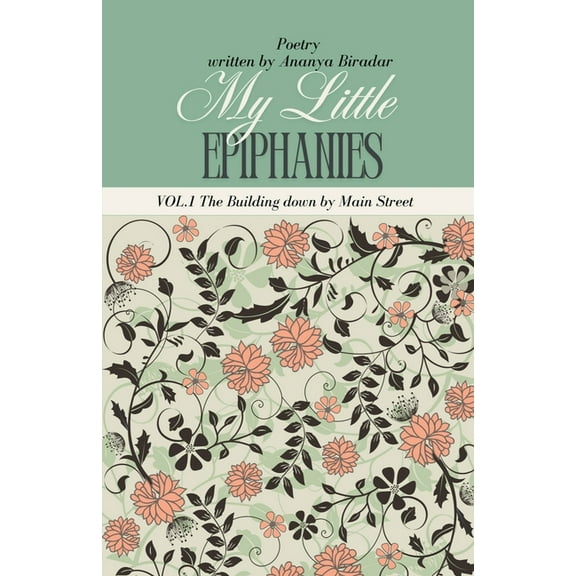 My Little Epiphanies- The Building down by Main Street: Latest Edition, (Paperback)