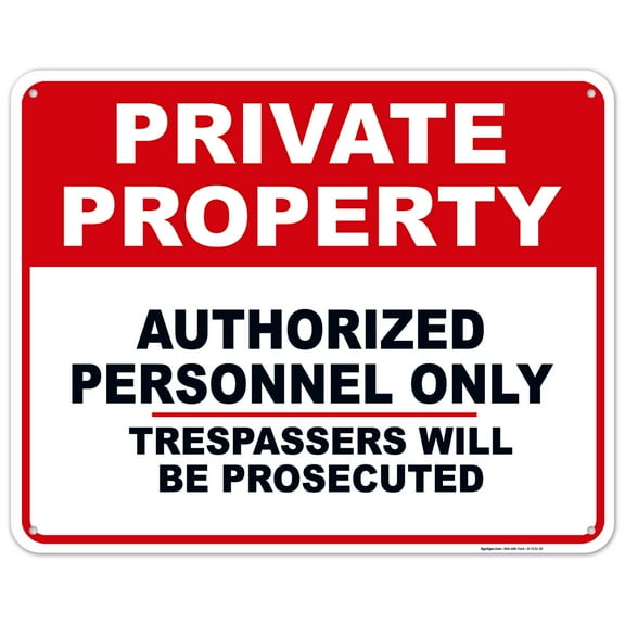 Private Property No Trespassing Sign, Authorized Personnel Only Sign,