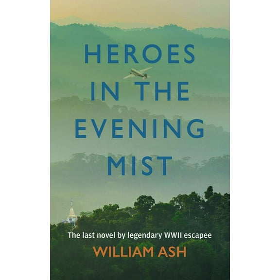 Heroes in the Evening Mist (Paperback)