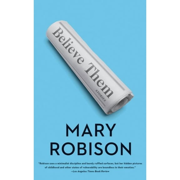 Believe Them : Stories (Paperback)