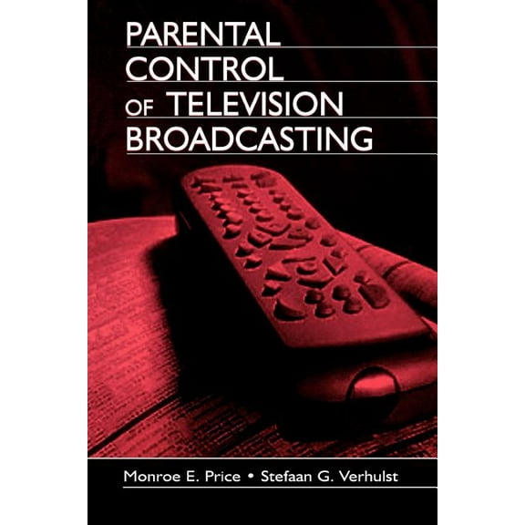 Routledge Communication Parental Control of Television Broadcasting, (Paperback)