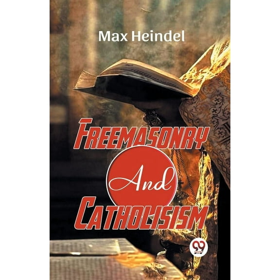 Freemasonry And Catholicism, (Paperback)