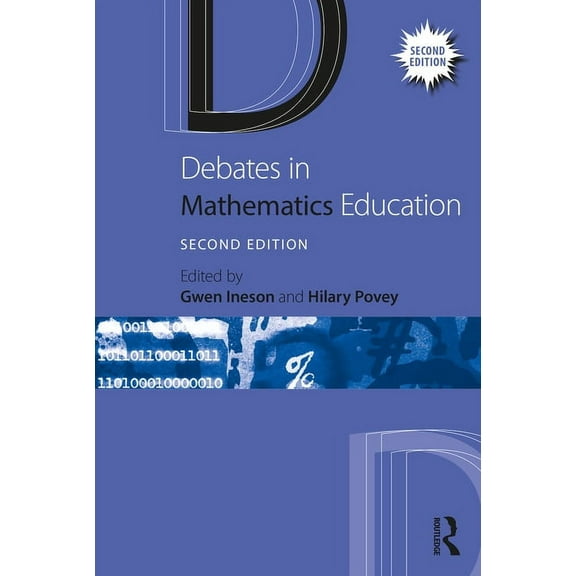 Debates in Subject Teaching Debates in Mathematics Education, (Paperback)