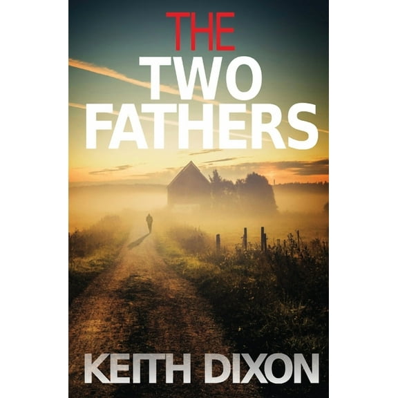 Sam Dyke Investigations The Two Fathers, Book 11, (Paperback)
