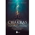 thumbnail image 1 of Los chakras y el trabajo con la sombra, de Michelle, Stefan, 1 of 2