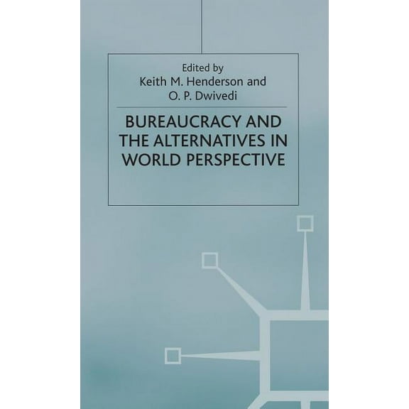 International Political Economy Bureaucracy and the Alternatives in World Perspective, (Hardcover)