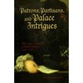 thumbnail image 5 of Patrons, Partisans et Intrigue du Palais : la Société de Cour du Mexique Colonial 1702-1710, 5 of 5