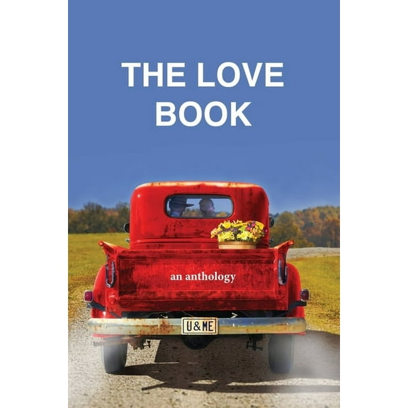 The Love Book, an anthology, (Paperback)