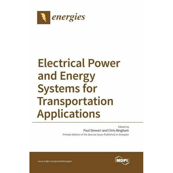 Electrical Power and Energy Systems for Transportation Applications, (Hardcover)