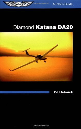 Pre-Owned Diamond Katana DA20: A Pilot's Guide (ASA Reference Books) (Paperback) 1560273216 9781560273219