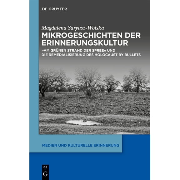 Medien Und Kulturelle Erinnerung Mikrogeschichten der Erinnerungskultur, Book 8, (Hardcover)