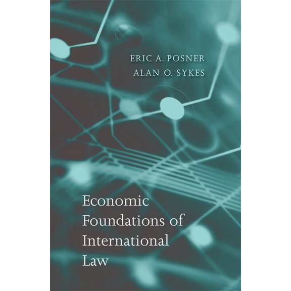 Economic Foundations of International Law (Hardcover)
