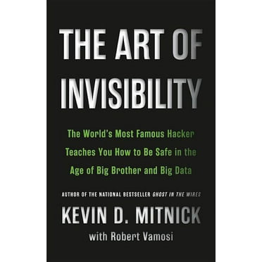 The Art of Invisibility