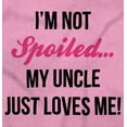 thumbnail image 2 of Im Not Spoiled Uncle Just Loves Me Toddler Boy Girl T Shirt Infant Toddler Brisco Brands 18M, 2 of 6