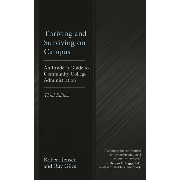 Thriving and Surviving on Campus: An Insider's Guide to Community College Administration, (Paperback)